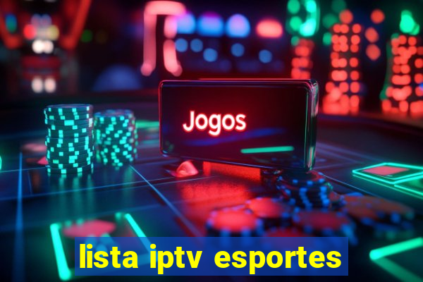 lista iptv esportes